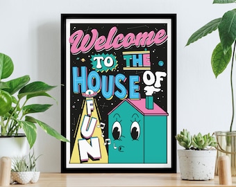 Welcome to the house of fun print - Welcome home sign