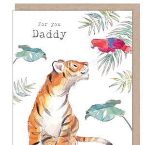 For You Daddy Card - Ilustração encantadora - Tigre e Papagaio - Gama 'Wonderfully Wild' - Fabricado no Reino Unido - WWE026
