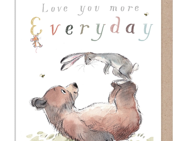 Anniversary Card -Quality Card, Love you more Everyday... 'Bear, the Hare, and Mouse', heart warming Illustrations, made in UK, BHME032
