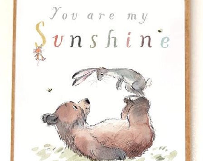 Quality Fridge Magnet - You are my Sunshine - Bear Hare & Mouse design - MDF-  Made in the UK - FM05