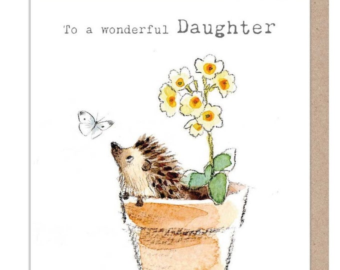 Daughter Birthday  - Quality Card - Charming illustration - Hedgehog in Flowerpot - 'Bucklebury Wood'  range - Made in UK -  BWE034