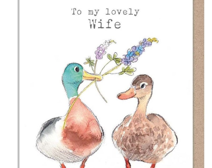 Wife Birthday Card - Quality greeting Card - Mallards with Flowers illustration - 'Down by the river' range - made in UK  - RIV07