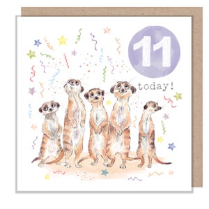 Carte d'anniversaire de 11 ans - Charmante illustration - Suricates, gamme « Party Time » - Fabriquée au Royaume-Uni - PTAGE011