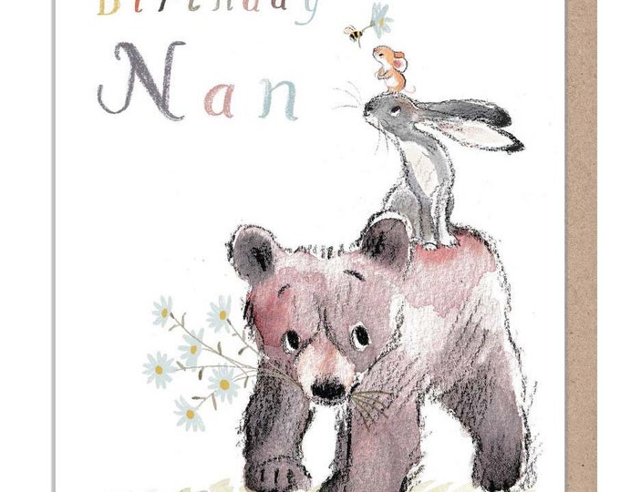 Nan Happy Birthday, Quality Greeting Card, 'the Bear, the Hare, and the Mouse' , heart warming Illustrations, made in UK, BHME019