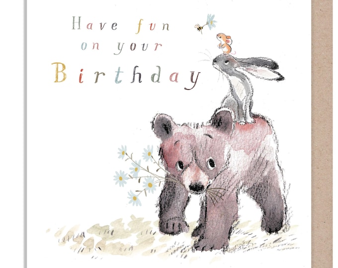 Have fun on your Birthday, Quality Greeting Card, 'the Bear, the Hare, and the Mouse' , heart warming Illustrations, made in UK, BHME033
