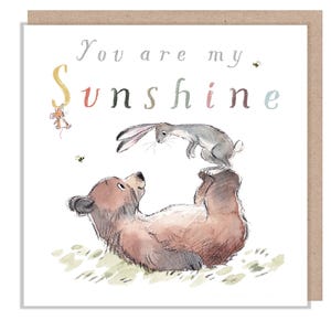 You are my Sunshine, hochwertige Grußkarte, 'der Bär, der Hase, und die Maus', herzerwärmende Illustrationen, hergestellt in Großbritannien, ohne Plastik, BHME023