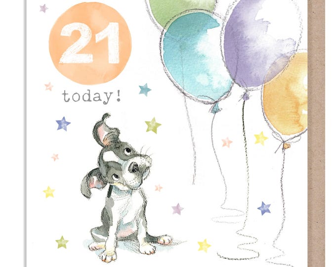 AGE 21 Birthday Card -  Charming illustration -  Puppy with balloons 'Party Time'  range - Made in UK -  PTAGE021