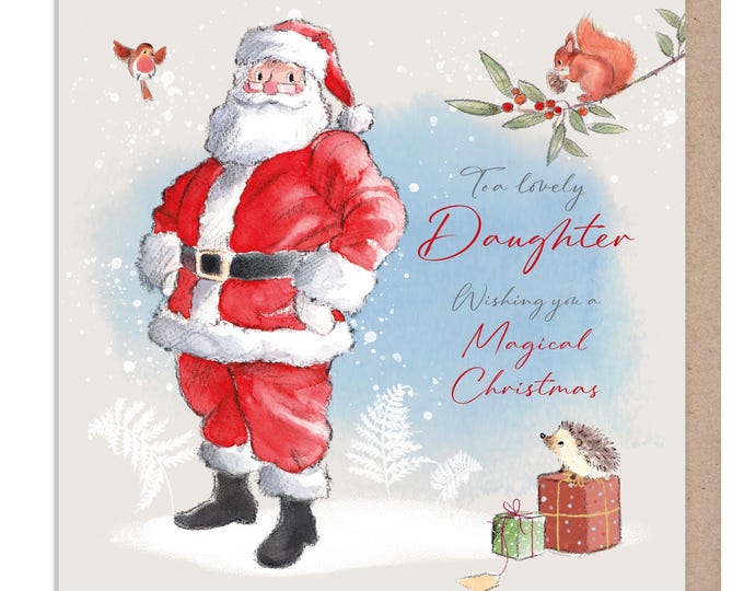 To a lovely Daughter - Quality Christmas Card -150 x 150mm - Standing Santa - 'Wintery Tails'  range - Made in UK - WT012