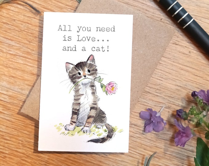 Little keepsake card -All you need is love and a cat -  credit card size - a little message to be kept in purse, wallet or pocket - LM09