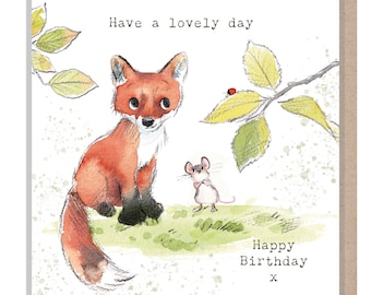 Fox Birthday Card - Have a Lovely Day -Charming illustration - Fox, Mouse and Ladybird- 'Bucklebury Wood'  range - Made in UK -  BWE010
