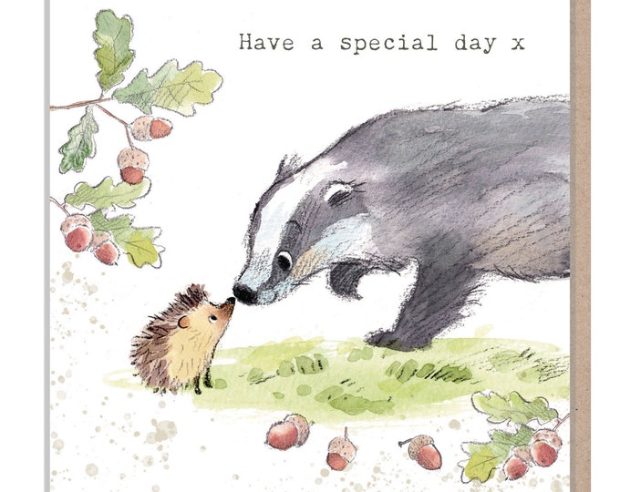 Badger Card - Have a Special Day - Quality Card - Charming Badger and Hedgehog illustration - 'Bucklebury Wood'  range - Made in UK -  BWE02