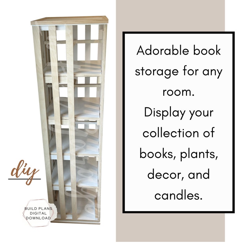 May include: DIY plans for a wooden bookshelf with five shelves. The bookshelf is made of natural wood and has a rustic look. The text "diy" is written in black on a white background in the lower left corner of the image. The text "BUILD PLANS DIGITAL DOWNLOAD" is written in black on a white background in the lower left corner of the image. The text "Adorable book storage for any room. Display your collection of books, plants, decor, and candles." is written in black on a white background in the upper right corner of the image.