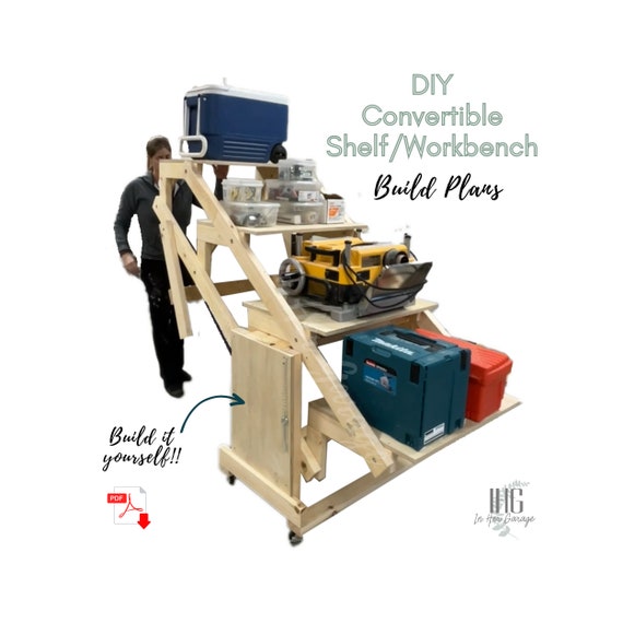 Convertible Shelf Workbench Plans Transforming Shelf Workshop Plans Rustic Shelf Organization Garage Build Storage DIY Portable Wood Cabinet