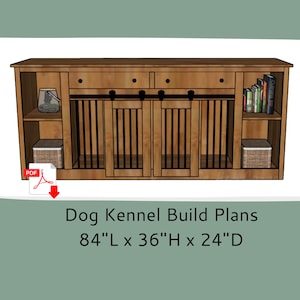 Dog Crate Furniture Plans- Dog Kennel Furniture Plans - Dog Crate Kennel with Storage -DIY Woodworking Plans -Dog Crate TV Stand -Barn Doors