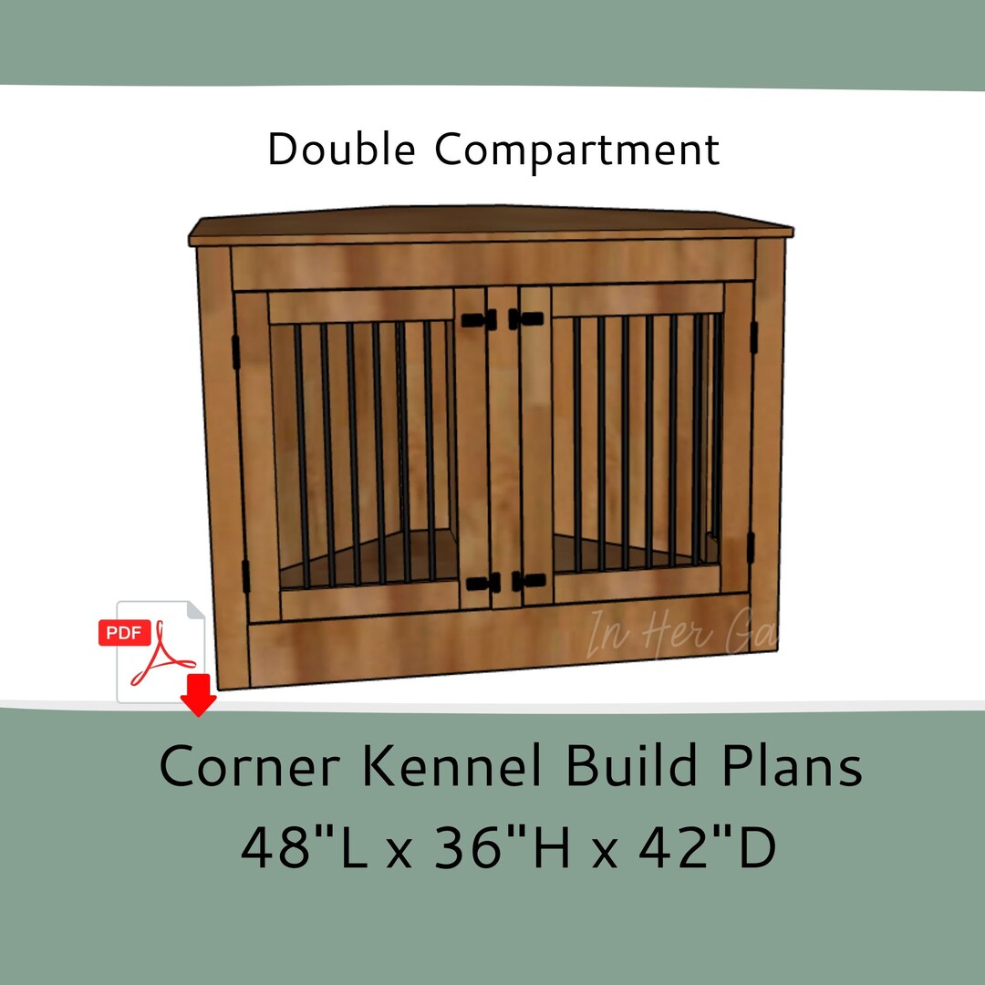 Corner Dog Crate Furniture Plansdouble Dog Kennel Furniture Building