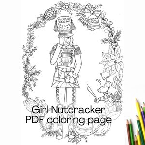 May include: A black and white line drawing of a girl dressed as a nutcracker soldier. She is holding a drum and has a crown on her head. The image is surrounded by a wreath of holly and other Christmas decorations. The text "Girl Nutcracker PDF coloring page" is at the bottom of the image.