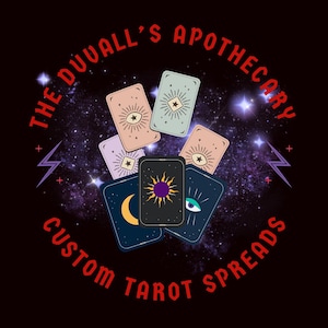 May include: A graphic featuring tarot cards with celestial designs, including moons, stars, and eyes. The text reads "The Duvall's Apothecary Custom Tarot Spreads" in a circular arrangement around the cards, set against a cosmic background with purple and white stars.
