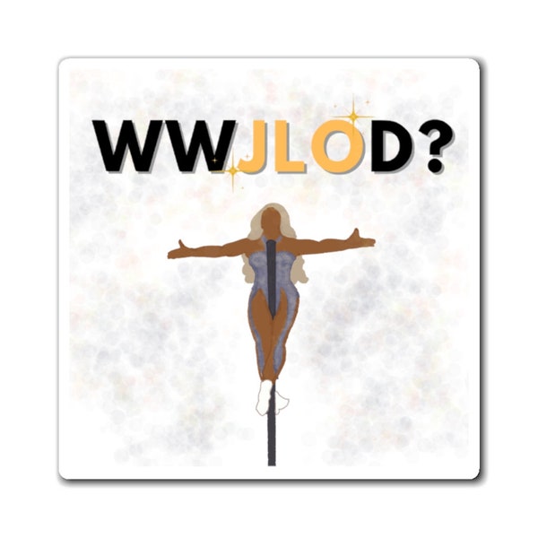 What Would JLo Do? Superbowl Magnets