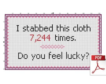 I Stabbed This Cloth.... Mathematically-Accurate Downloadable PDF Cross Stitch Pattern
