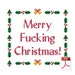 Shona Davies reviewed Merry Fucking Christmas - Instant Download Rude Cross Stitch Christmas Pattern
