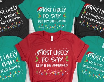 Funny HR Christmas Shirt, &quot;Most Likely&quot; Matching Christmas Tee, HR Holiday Shirt for Office Staff, Human Resources Christmas Gift