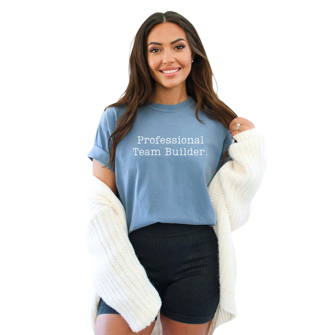 Building Development Merchandise Professional Team Builder Shirt, Leadership Development Tee, HR ...
