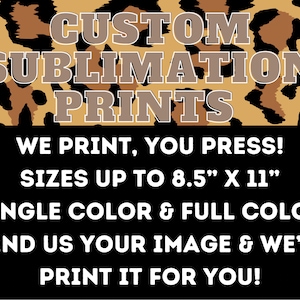 Custom Sublimation Transfer Prints, Heat Press Transfers, T shirt decals, Polyester Cotton Blend, Sublimation designs, Wholesale Printing