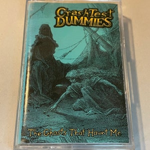 Vintage Crash Test Dummies The Ghosts That Haunt Me Cassette Tape 1991