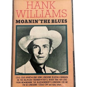 Vintage Hank Williams Moanin the Blues Cassette Tape 1986