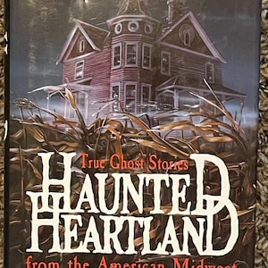 Vintage True Ghost stories Haunted Heartland from the American Midwest by Beth Scott & Michael Norman Book Hardcover DJ 1992