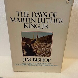 Vintage The Days of Martin Luther King Jr Book by Jim Bishop 1971 DJ