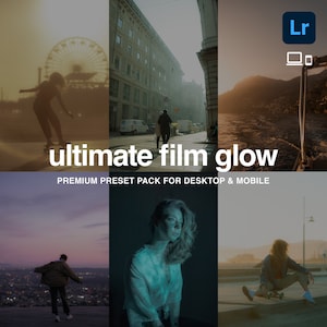 The Ultimate Film Glow Lightroom Preset Pack | Desktop & Mobile Presets | Aesthetic Presets | Cinematic Presets | Dream Filter