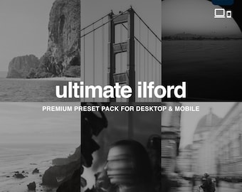May include: A collage of black and white images featuring a bridge, a rocky island, a cityscape, and a person. The text "ultimate ilford" and "PREMIUM PRESET PACK FOR DESKTOP & MOBILE" is displayed on the image.