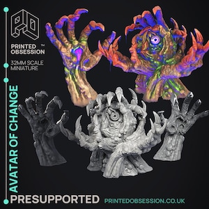 Puede incluir: Figuras en miniatura de manos grotescas con garras y una criatura con un ojo de cíclope. Las figuras son en tonos de gris, marrón, naranja y azul. El texto en la imagen dice "PRINTED OBSESSION", "32MM SCALE MINIATURE", "AVATAR OF CHANGE" y "PRESUPPORTED PRINTEDOBSESSION.CO.UK".