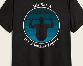Dad Bod Father Figure Digital Download