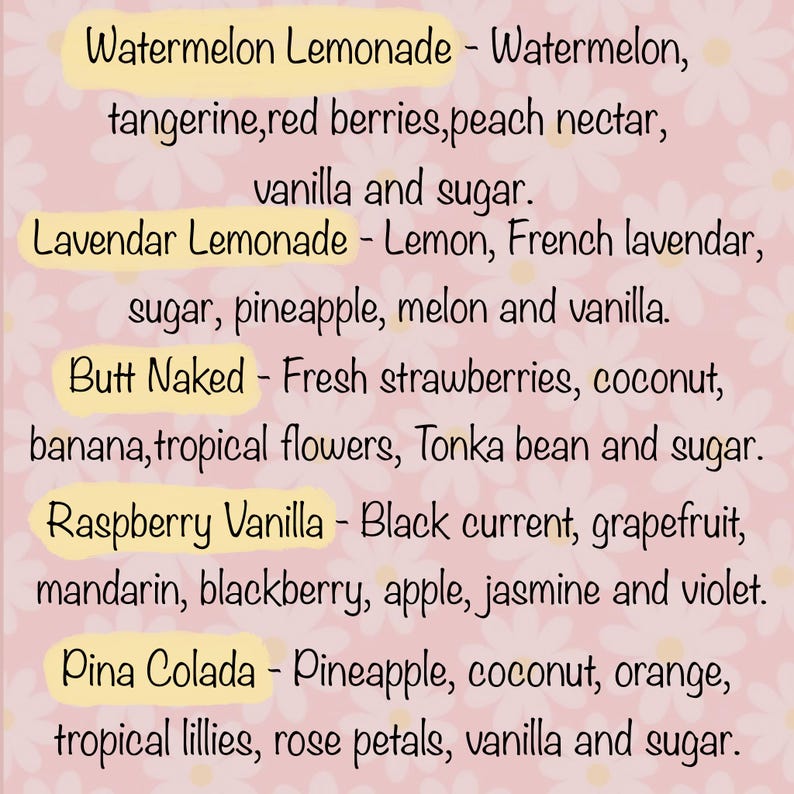 May include: A pink floral background with text listing various lemonade flavors and their ingredients. Flavors include Watermelon, Lavender, Butt Naked, Raspberry Vanilla, and Pina Colada. The text is in a handwritten style.