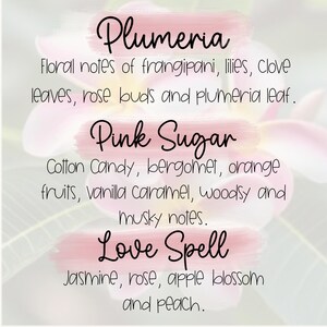 May include: A graphic featuring three fragrance descriptions: "Plumeria" with floral notes, "Pink Sugar" with cotton candy and vanilla notes, and "Love Spell" with jasmine and rose notes. The text is in a cursive font, set against a soft pink and floral background.