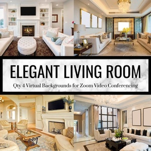 Puede incluir: Cuatro imágenes de elegantes salas de estar con diferentes arreglos de muebles, chimeneas y vistas a las ventanas. El texto "ELEGANT LIVING ROOM" y "Qty 4 Virtual Backgrounds for Zoom Video Conferencing" se muestra en un fondo de mármol.