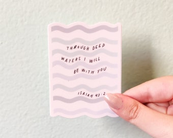 Through Deep Waters Sticker | Bible Stickers | Christian Stickers | Jesus Stickers | God Stickers | Faith Stickers | Waterbottle Stickers
