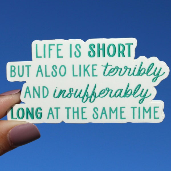 Life Is Short - Vinyl Sticker - Jenna Marbles