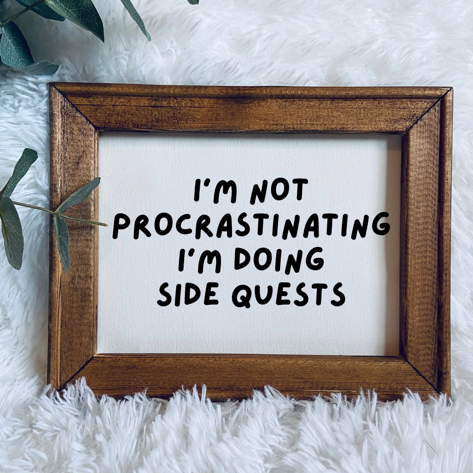 Procrastinate Sign I’m Not Procrastinating Sign | Funny Wood Sign | Reverse Canvas Wall ...