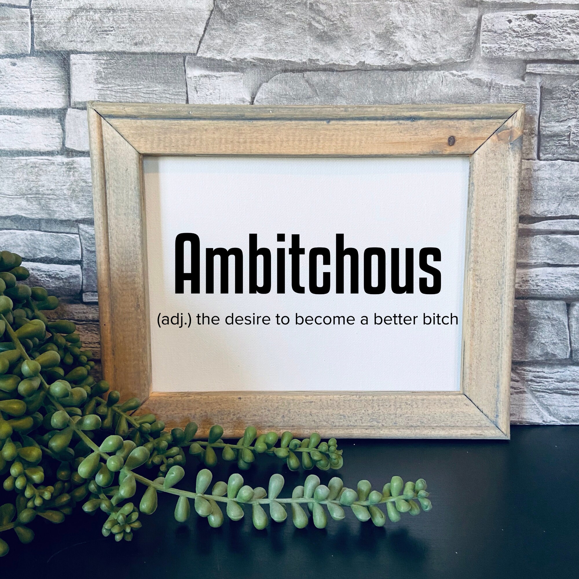 Ambitchous Definition Sign | Funny Wood Sign | 8x10 Wall Decor | Snarky ...