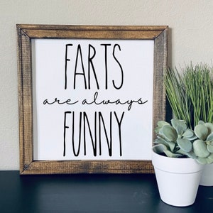 Snarky bathroom sign | Funny bathroom sign | reverse canvas sign | funny sayings | farts are always funny sign | farmhouse signs
