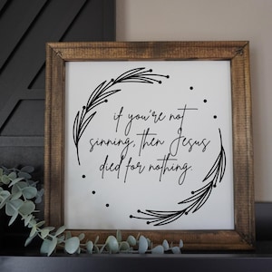 If youre not sinning sign | 12x12 framed canvas | funny home decor | snarky sayings | sarcastic gifts | unique wall art