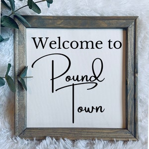 Welcome to pound town | 12x12 reverse canvas | funny home decor | funny bedroom sign | bedroom sign | wedding anniversary gift | adult humor
