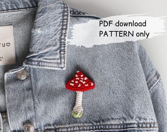 Crochet tiny amanita brooch pin PATTERN, tutorial lovely crochet gift, amigurumi fly agaric, instant digital PDF pattern in ENGLISH