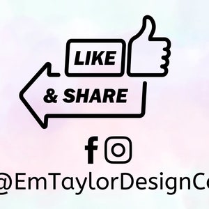 May include: Black and white graphic with an arrow pointing left and the text "LIKE & SHARE". A thumbs up icon is to the right of the text. Below the graphic is a Facebook icon and an Instagram icon. The text "@EmTaylorDesignCo" is below the icons.
