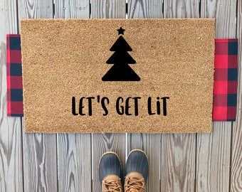 Let's Get Lit Christmas Doormat | Christmas Tree Doormat | Funny Christmas Outdoor Doormat | Holiday Doormat | Front door Christmas Door Mat