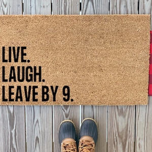 Live Laugh Leave By 9 Doormat | Funny Front Doormat | Welcome Home Doormat | Outdoor Coir Doormat | Handmade Housewarming Gift | Porch Decor