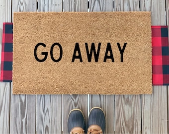 Go Away-deurmat | Grappige welkomstmat voor de voordeur | Sarcastisch woondecoratie | Housewarmingcadeau pas getrouwd | Leuke deurmat | Seizoensgebonden verandadecor